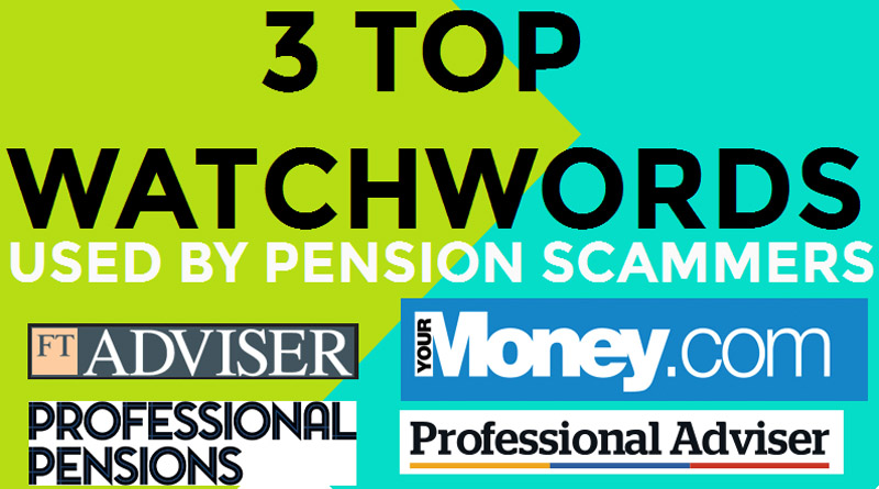 SCAM WORDS USED BY PENSION PIRATES