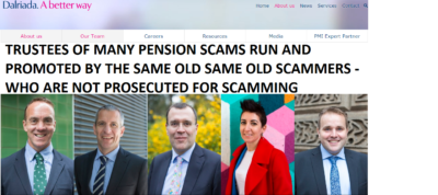 Dalriada Trustees have been appointed by tPR to multiple pension scams - designed, run and promoted by the same serial scammers. Julian Hanson was one of the leading introducers to the Ark scam and went on to operate the Barratt and Dalton scam.