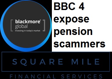 BBC 4 You and Yours expose pension scammers Blackmore Global