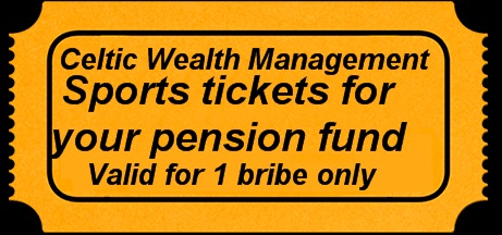 Pension Life Blog - Celtic Wealth Management - Sports tickets for your pension fund - valid for one bribe only