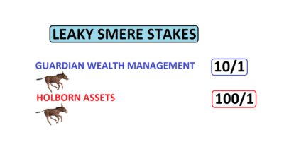 Pension Life Blog - Pension Life blog - Guardian Wealth Management and the two-horse race with Holborn Assets - Leaky smere stakes