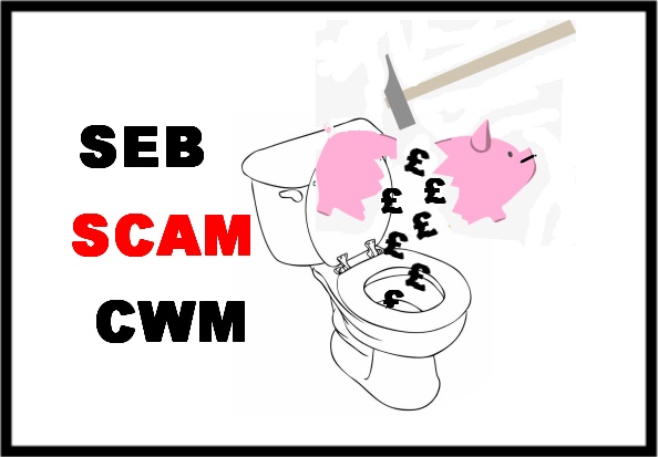 Pension Life blog - SEB and CWM pension scam - SEB - destroying life´s savings