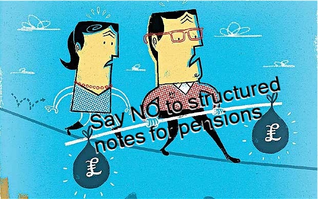 Pension Life Blog - Say no to structured notes for pensions what is a structured notes - knowing the risks
