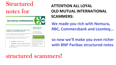 Pension Life Blog - YET ANOTHER STRUCTURED NOTE SCAM BY OLD MUTUAL INTERNATIONAL - OMI - inappropriate structured products