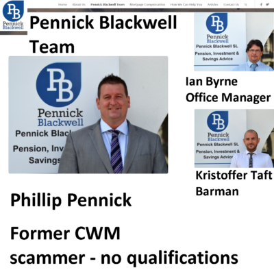 Phill Blackwell - former CWM scammer - went on to run a firm offering pension and investment advice: Pennick Blackwell.  The firm has now closed and there is no sign of Phill Blackwell.